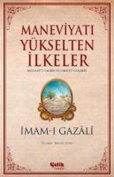 Maneviyati Yükselten Ilkeler