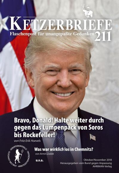 Bravo, Donald! Halte weiter durch gegen das Lumpenpack von Soros bis Rockefeller! / Was war wirklich los in Chemnitz
