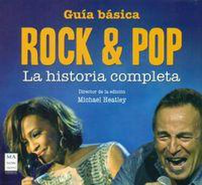 Guía básica rock & pop : la historia completa