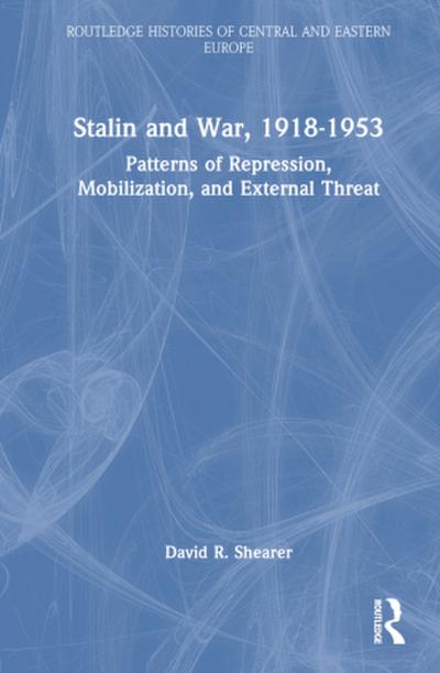 Stalin and War, 1918-1953