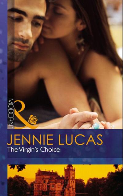 The Virgin’s Choice (Mills & Boon Modern)