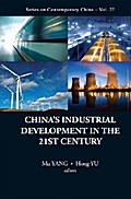 China’s Industrial Development In The 21st Century