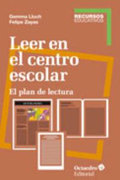 Leer en el centro escolar : el plan de lectura