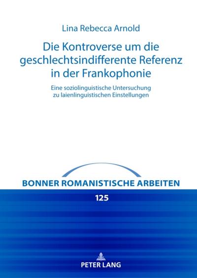 Die Kontroverse um die geschlechtsindifferente Referenz in der Frankophonie
