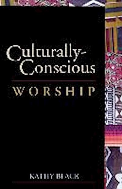 Culturally-Conscious Worship