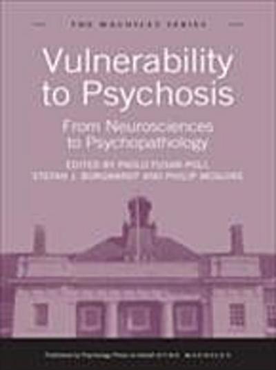 Vulnerability to Psychosis