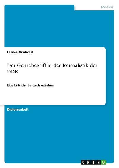 Der Genrebegriff in der Journalistik der DDR