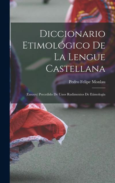 Diccionario Etimológico De La Lengue Castellana