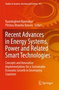 Recent Advances in Energy Systems, Power and Related Smart Technologies