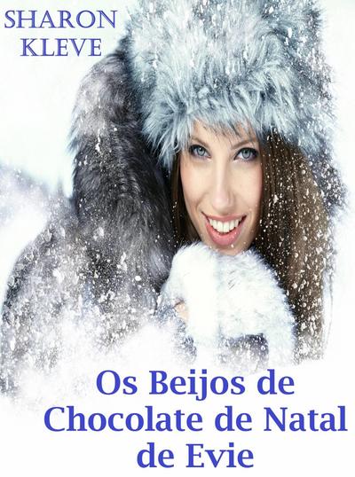 Os beijos de chocolate de natal de Evie