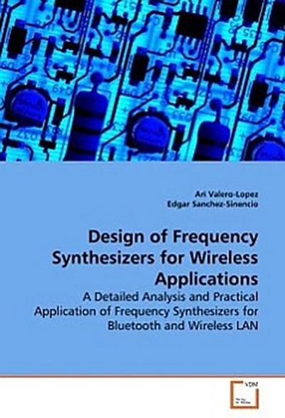 Design of Frequency Synthesizers for Wireless  Applications