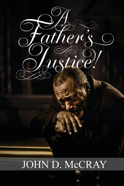 A Father’s Justice!