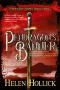 PENDRAGON’S BANNER (The Pendragon’s Banner Trilogy Book 2)