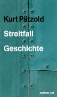 Streitfall Geschichte (edition ost)