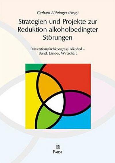 Strategien und Projekte zur Reduktion alkoholbedingter Störungen