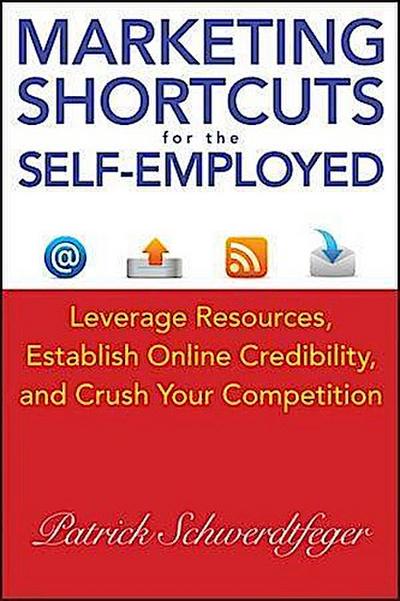 Marketing Shortcuts for the Self-Employed