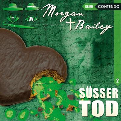 Morgan & Bailey - Süsser Tod, 1 Audio-CD