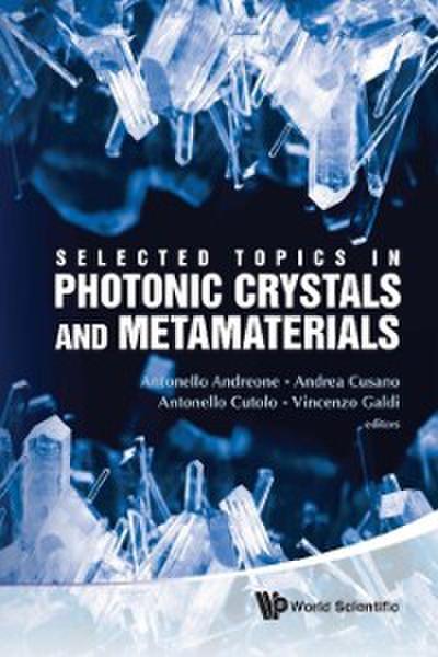 Selected Topics In Photonic Crystals And Metamaterials