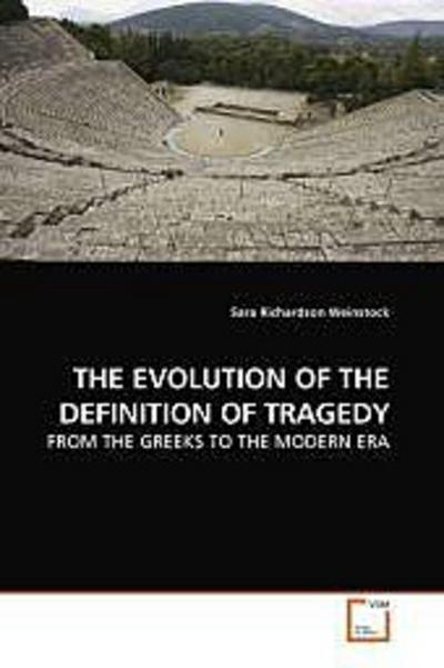 THE EVOLUTION OF THE DEFINITION OF TRAGEDY