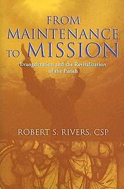 From Maintenance to Mission