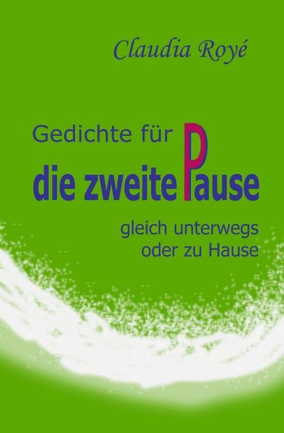 Gedichte für die zweite Pause