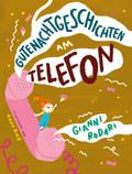 Gutenachtgeschichten am Telefon