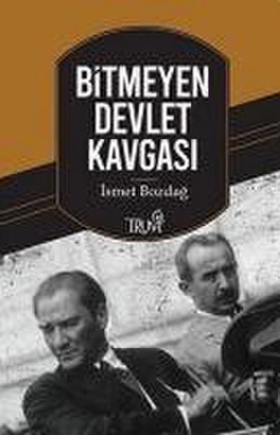 Bitmeyen Devlet Kavgasi