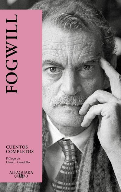 Cuentos completos Fogwill