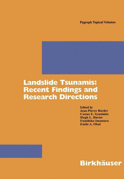 Landslide Tsunamis: Recent Findings and Research Directions