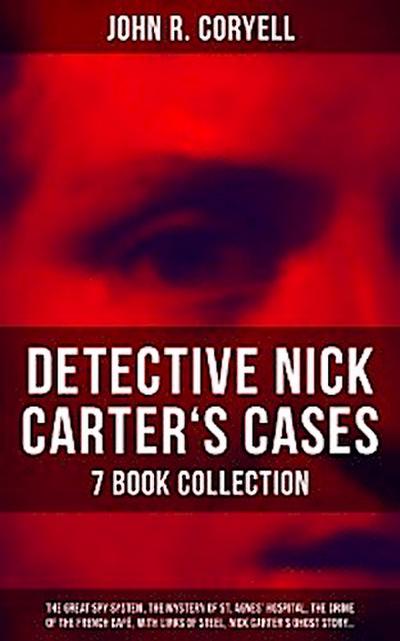 DETECTIVE NICK CARTER’S CASES