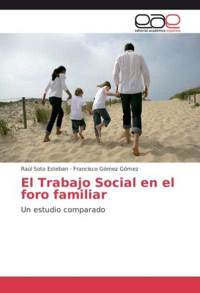 El Trabajo Social en el foro familiar