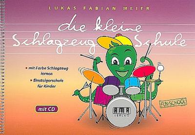 Die kleine Schlagzeug-Schule (+CD)