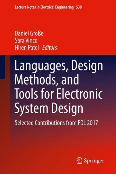 Languages, Design Methods, and Tools for Electronic System Design