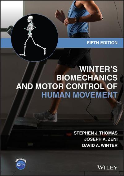 Winter’s Biomechanics and Motor Control of Human Movement