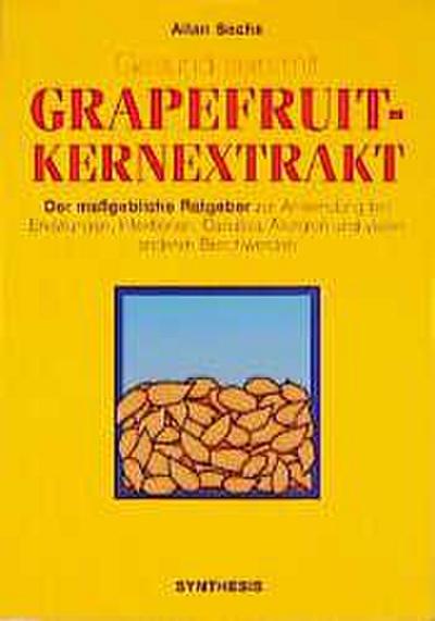 Gesund sein mit Grapefruit-Kernextrakt