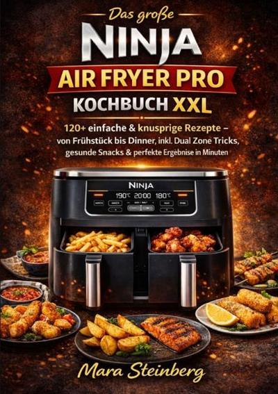 Das große Ninja Air Fryer Pro Kochbuch XXL