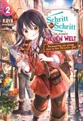 Schritt für Schritt in einer neuen Welt: Niemand hat mir gesagt, dass es hier Monster gibt!: Band 2