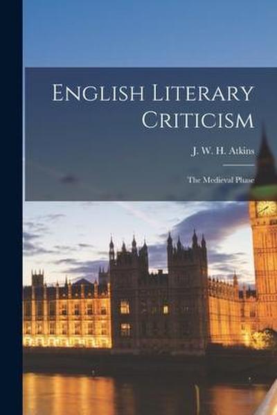 English Literary Criticism: the Medieval Phase