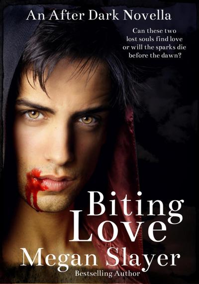 Biting Love (After Dark Series, #2)