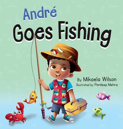 Wilson, M: André Goes Fishing