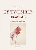 Cy Twombly: Drawings - Catalogue Raisonné 7