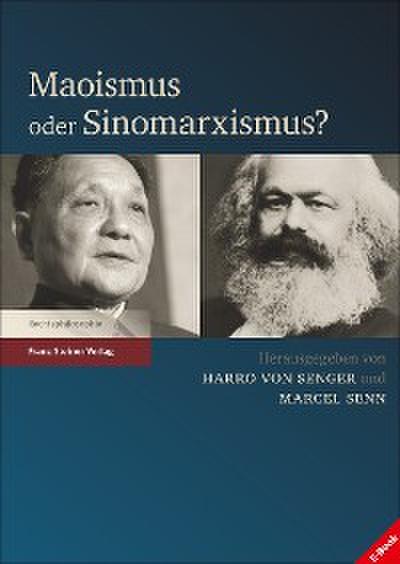 Maoismus oder Sinomarxismus?