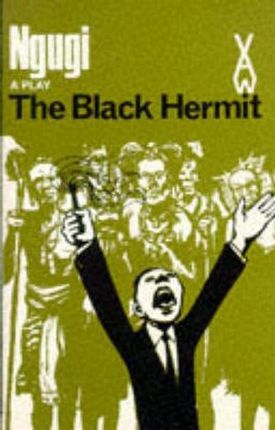 The Black Hermit (Heinemann African Writers Series)