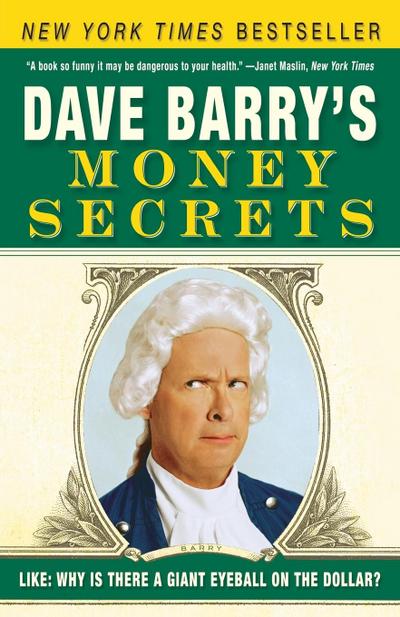 Dave Barry’s Money Secrets