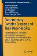 Contemporary Complex Systems and Their Dependabili