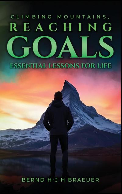 Climbing Mountains, Reaching Goals