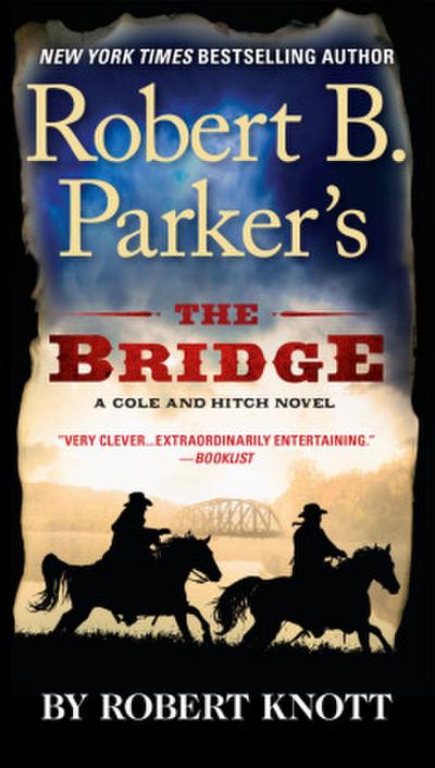 Robert B. Parker’s The Bridge