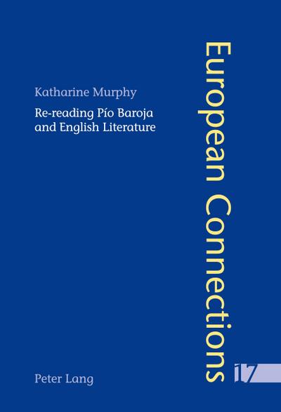 Re-reading Pío Baroja and English Literature