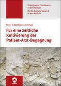 Für eine zeitliche Kultivierung der Patient-Arzt-Begegnung