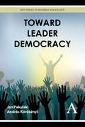 Toward Leader Democracy